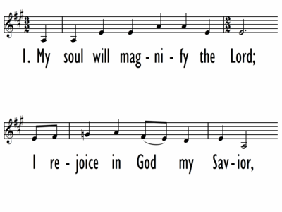 MY SOUL WILL MAGNIFY THE LORD (THE MAGNIFICAT) - Lead Line-ppt