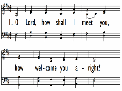 O LORD, HOW SHALL I MEET YOU-ppt