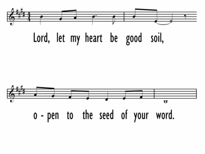 LORD, LET MY HEART BE GOOD SOIL - Lead Line-ppt