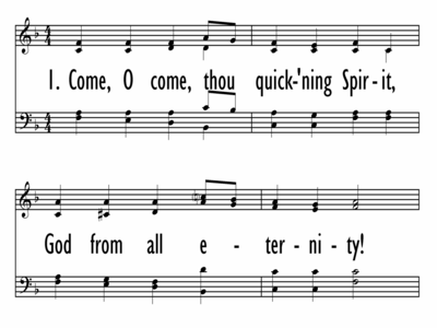 COME, O COME, THOU QUICKENING SPIRIT-ppt