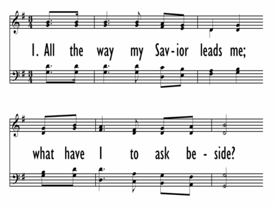 ALL THE WAY MY SAVIOR LEADS ME-ppt