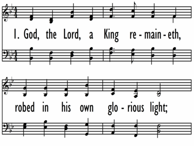GOD, THE LORD, A KING REMAINETH-ppt