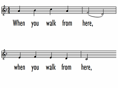 WHEN YOU WALK FROM HERE - Lead Line (Chorus Only)-ppt