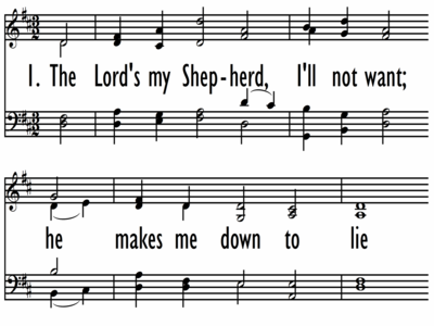 THE LORD'S MY SHEPHERD, I'LL NOT WANT-ppt