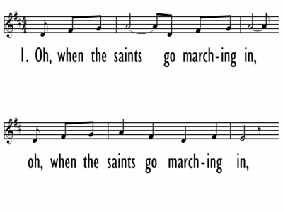OH, WHEN THE SAINTS GO MARCHING IN - Lead Line-ppt