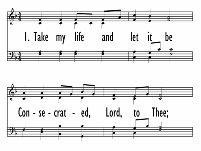 TAKE MY LIFE AND LET IT BE CONSECRATED-ppt