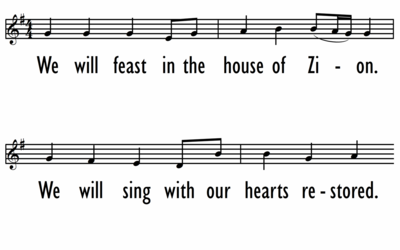 WE WILL FEAST IN THE HOUSE OF ZION - Lead-ppt