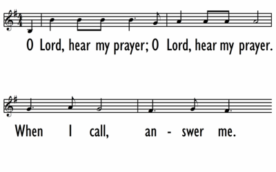 O LORD, HEAR MY PRAYER - Lead Line-ppt