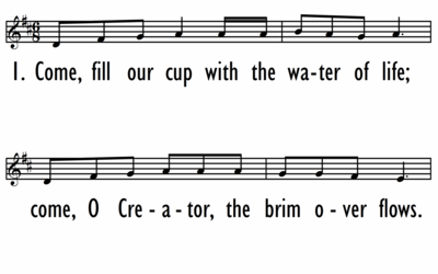 COME, FILL OUR CUP WITH THE WATER OF LIFE - Lead Line-ppt
