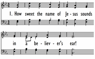 HOW SWEET THE NAME OF JESUS SOUNDS-ppt