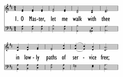 O MASTER, LET ME WALK WITH THEE-ppt