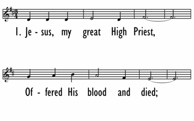 JESUS, MY GREAT HIGH PRIEST - Lead Line-ppt