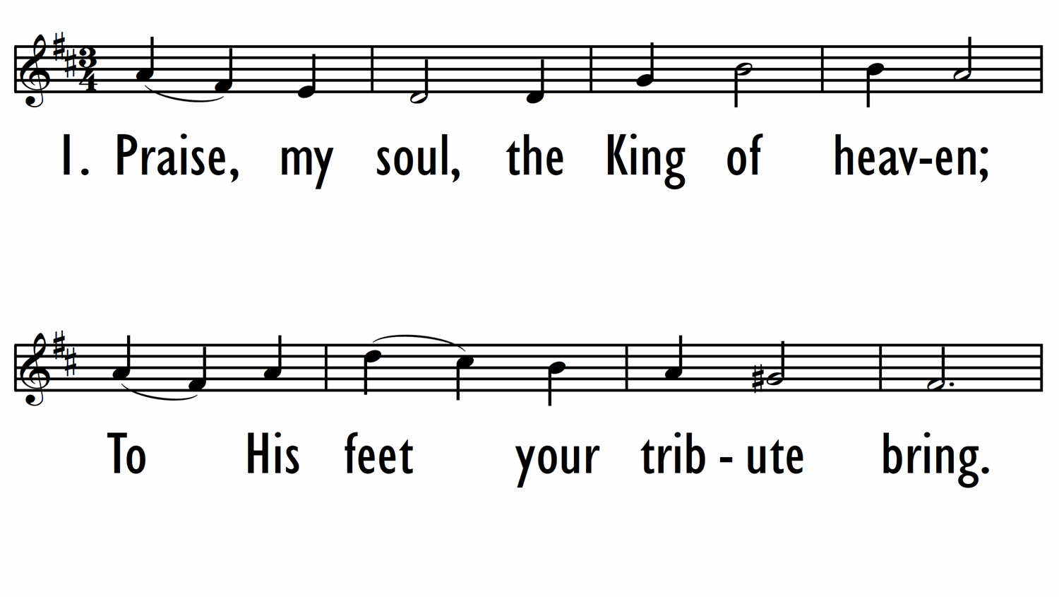 PRAISE, MY SOUL, THE KING OF HEAVEN - Lead Line-ppt