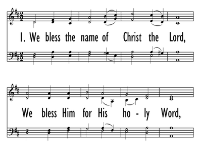 WE BLESS THE NAME OF CHRIST, THE LORD - lead line-ppt