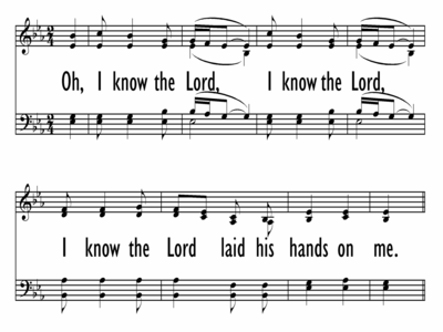 OH, I KNOW THE LORD LAID HIS HANDS ON ME-ppt