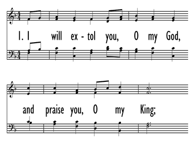 I WILL EXTOL YOU, O MY GOD-ppt