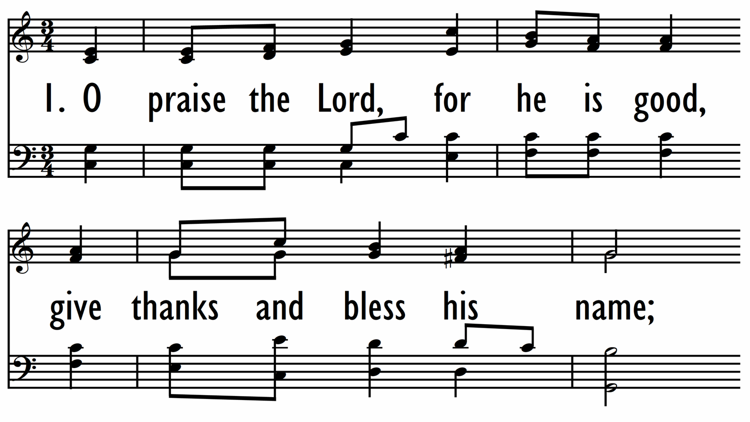 O PRAISE THE LORD, FOR HE IS GOOD-ppt