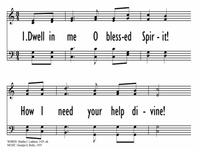 DWELL IN ME, O BLESSED SPIRIT-ppt