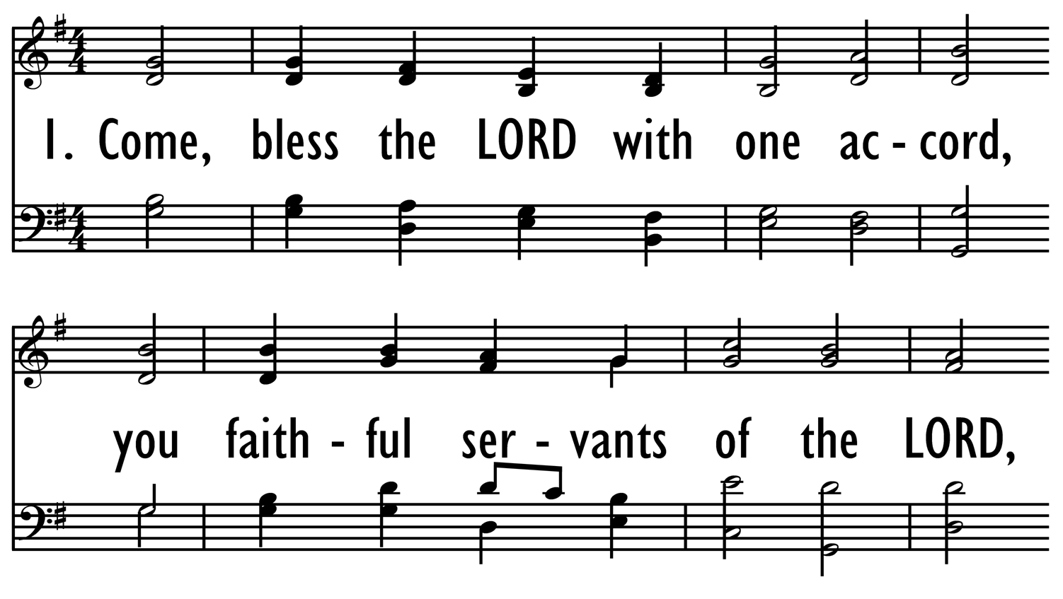 COME, BLESS THE LORD WITH ONE ACCORD-ppt