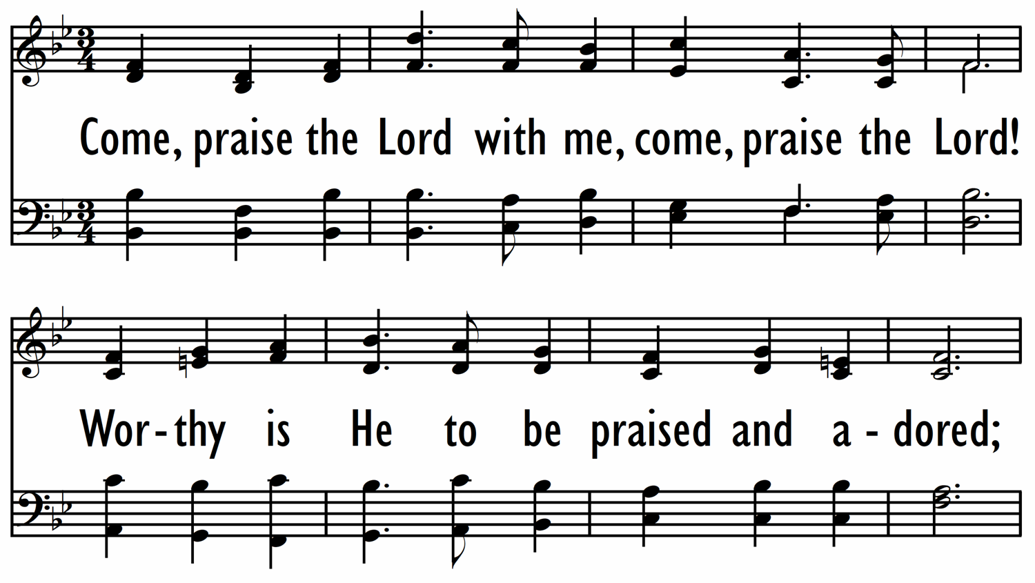 COME, PRAISE THE LORD WITH ME-ppt