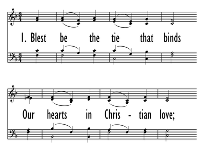 BLEST BE THE TIE THAT BINDS-ppt