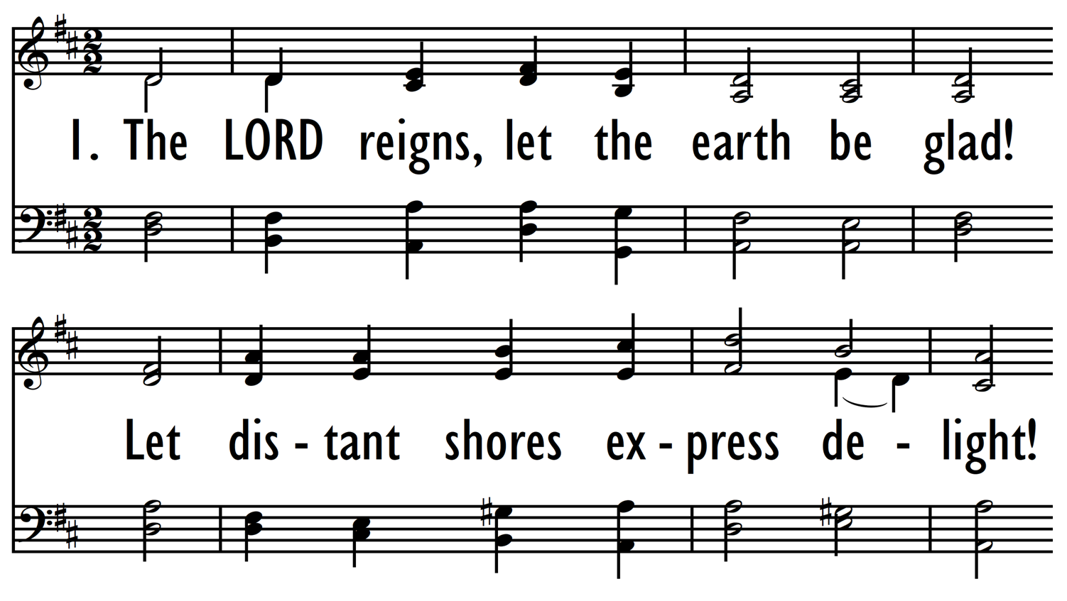 THE LORD REIGNS, LET THE EARTH BE GLAD!-ppt