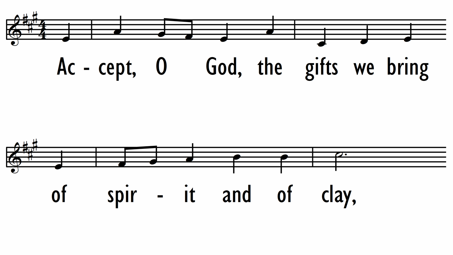 ACCEPT, O GOD, THE GIFTS WE BRING - Lead line-ppt
