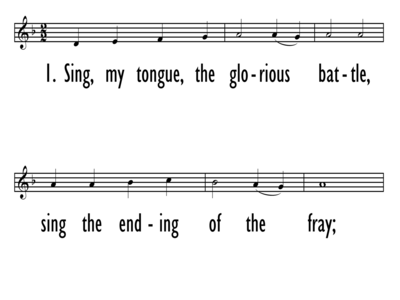 SING, MY TONGUE, THE GLORIOUS BATTLE - Lead Line-ppt