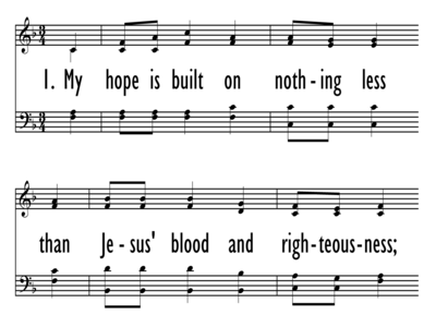 Favorite Hymns of Praise 310. My hope is built on nothing less