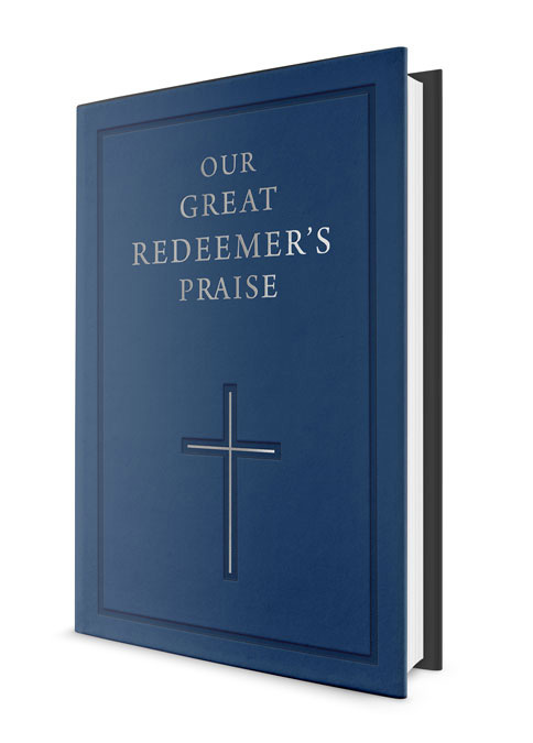 Our Great Redeemer's Praise